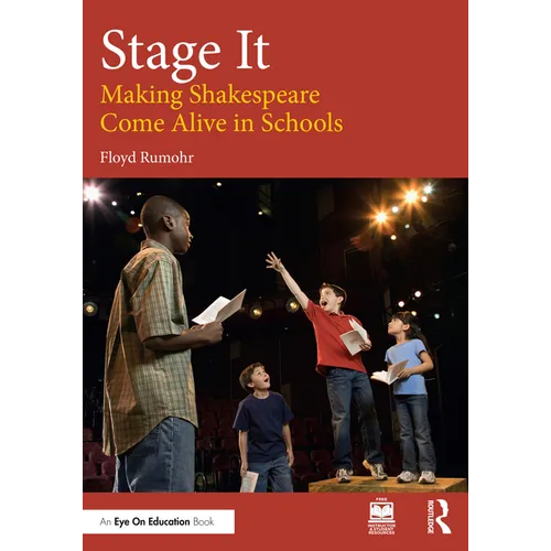 Stage It: Making Shakespeare Come Alive in Schools