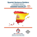 SPANISH SENTENCE BUILDERS - Pre - I - ANSWER BOOK: Sentence Builder
