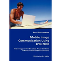 Mobile Image Communication Using JPEG2000