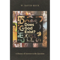 Does God Exist?: A History of Answers to the Question