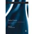 Medical Tourism: The Ethics, Regulation, and Marketing of Health Mobility