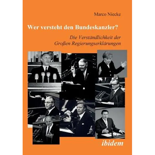 Wer versteht den Bundeskanzler?. Die Verständlichkeit der Grossen Regierungserklärungen