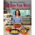One Dish Four Ways: Delicious Low Carb Recipes