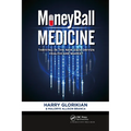 Moneyball Medicine: Thriving in the New Data-Driven Healthcare Market