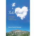 Take Heart: From Despair to Hope in Turbulent Times