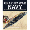 Graphic War Navy: The Secret Naval Drawings and Illustrations of World War II