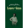 Leaves of Grass: The Original 1855 Edition