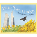 P Is for Peace Garden: A North Dakota Alphabet