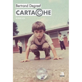 Cartache: Journal d'une révolte moyenne