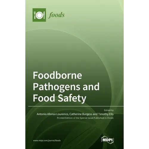 Foodborne Pathogens and Food Safety - Hardcover