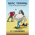 Basic Training. Flying by the Seat of his Pants.
