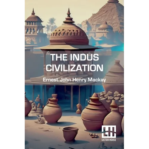 The Indus Civilization