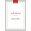 Benjamin Rush's Lectures on the Mind: Memoirs, American Philosophical Society (Vol. 144)