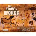 The Story of Words: A Look at Writing Through History