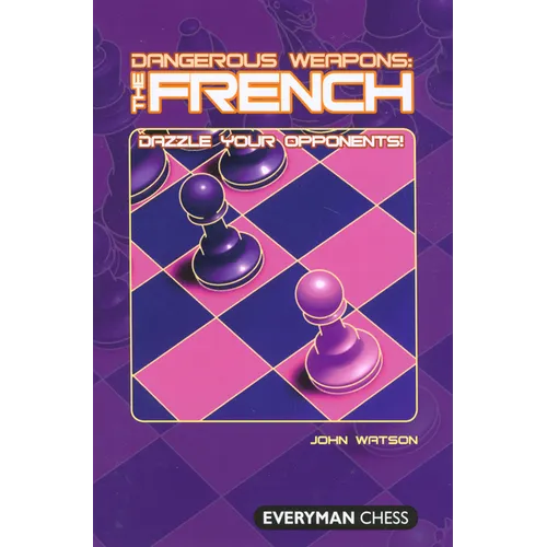 Dangerous Weapons: The French