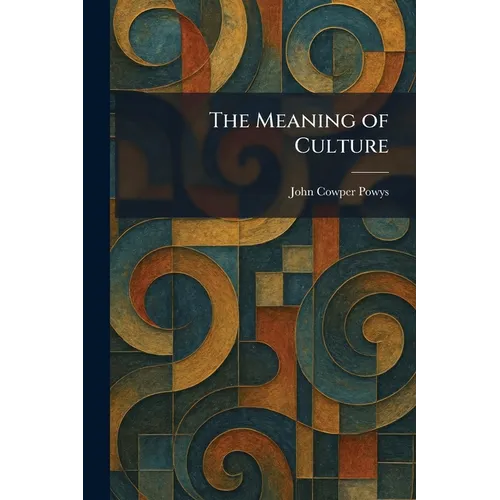 The Meaning of Culture