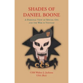 Shades of Daniel Boone: A Personal View of Special Ops and the War in Vietnam