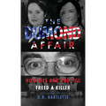 The Dumond Affair: How Lies And Politics Freed A Killer