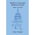 District of Columbia Marriage Licenses, Register 1: 1811-1858