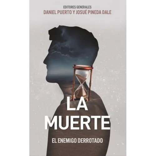La Muerte: El Enemigo Derrotado (Death: The Enemy Defeated)