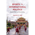 Sports in International Politics: Between Power and Peacebuilding