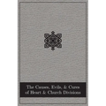 The Causes, Evils, and Cures of Heart and Church Divisions
