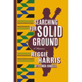 Searching for Solid Ground: A Memoir