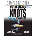 Complete Book of Fishing Knots: Learn How