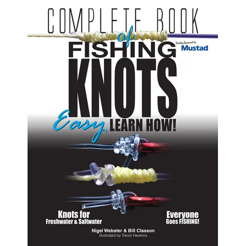 Complete Book of Fishing Knots: Learn How