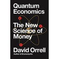Quantum Economics: The New Science of Money