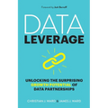 Data Leverage: Unlocking the Surprising Growth Potential of Data Partnerships