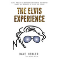 The Elvis Experience: Elvis Presley's Bodyguard and Karate Instructor Shares His Memories of Elvis the Person