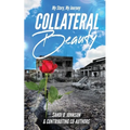 My Story My Journey: Collateral Beauty