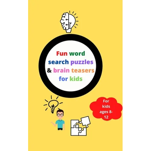 Fun word search puzzles & brain teasers for kids 8-12: Brain games activity book for clever kids