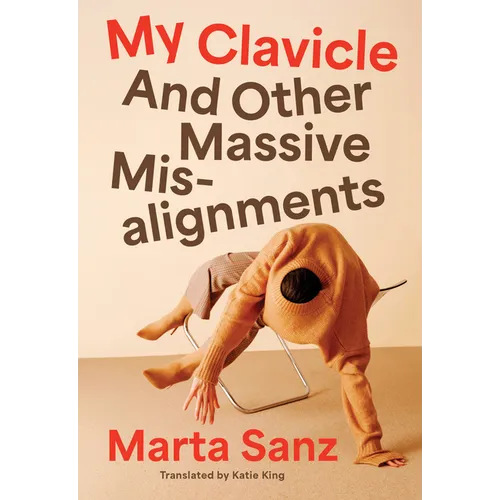 My Clavicle: And Other Massive Misalignments
