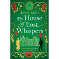 The House of Lost Whispers