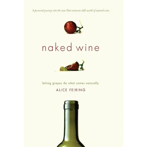 Naked Wine: Letting Grapes Do What Comes Naturally