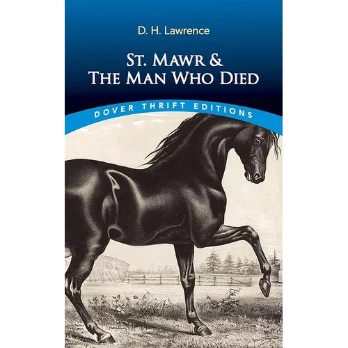 St. Mawr & the Man Who Died