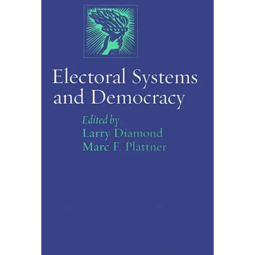 Electoral Systems and Democracy
