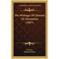 The Writings Of Clement Of Alexandria (1867)
