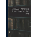 German Mauser Rifle, Model Of 1898