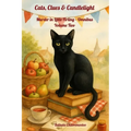 Cats, Clues & Candlelight. Omnibus Volume Two: In Little Firling, murder hides in every masterpiece, holiday, and harmony