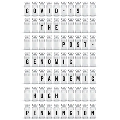 Covid-19: The Postgenomic Pandemic