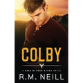 Colby: MM Stepbothers Second Chance Romance
