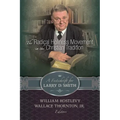 The Radical Holiness Movement in the Christian Tradition, A Festschrift for Larry D. Smith