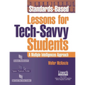 Standards-Based Lessons for Tech-Savvy Students: A Multiple Intelligence Approach