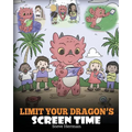 Limit Your Dragon's Screen Time: Help Your Dragon Break His Tech Addiction. A Cute Children Story to Teach Kids to Balance Life and Technology.