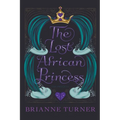 The Lost African Princess: The Prequel