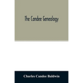 The Candee genealogy: with notices of allied families of Allyn, Catlin, Cooke, Mallery, Newell, Norton, Pynchon, and Wadsworth