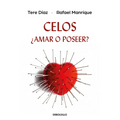 Celos, Â¿amar O Poseer? / Jealousy, to Love or to Possess